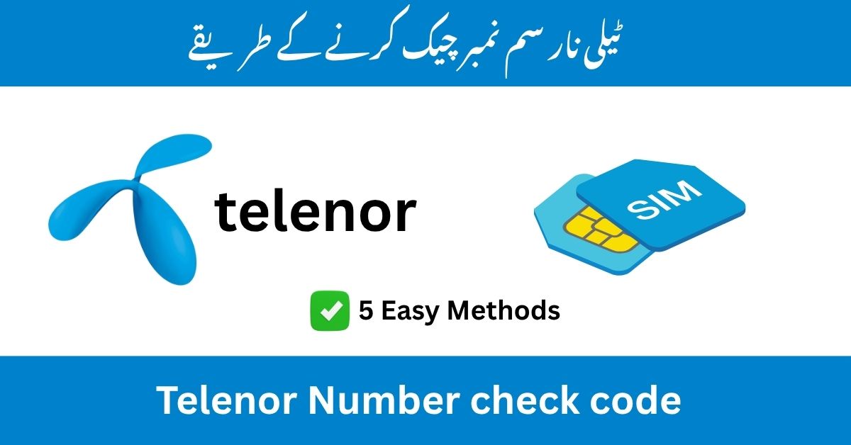 Telenor Number Check Code 2026 6 telenor sim number check